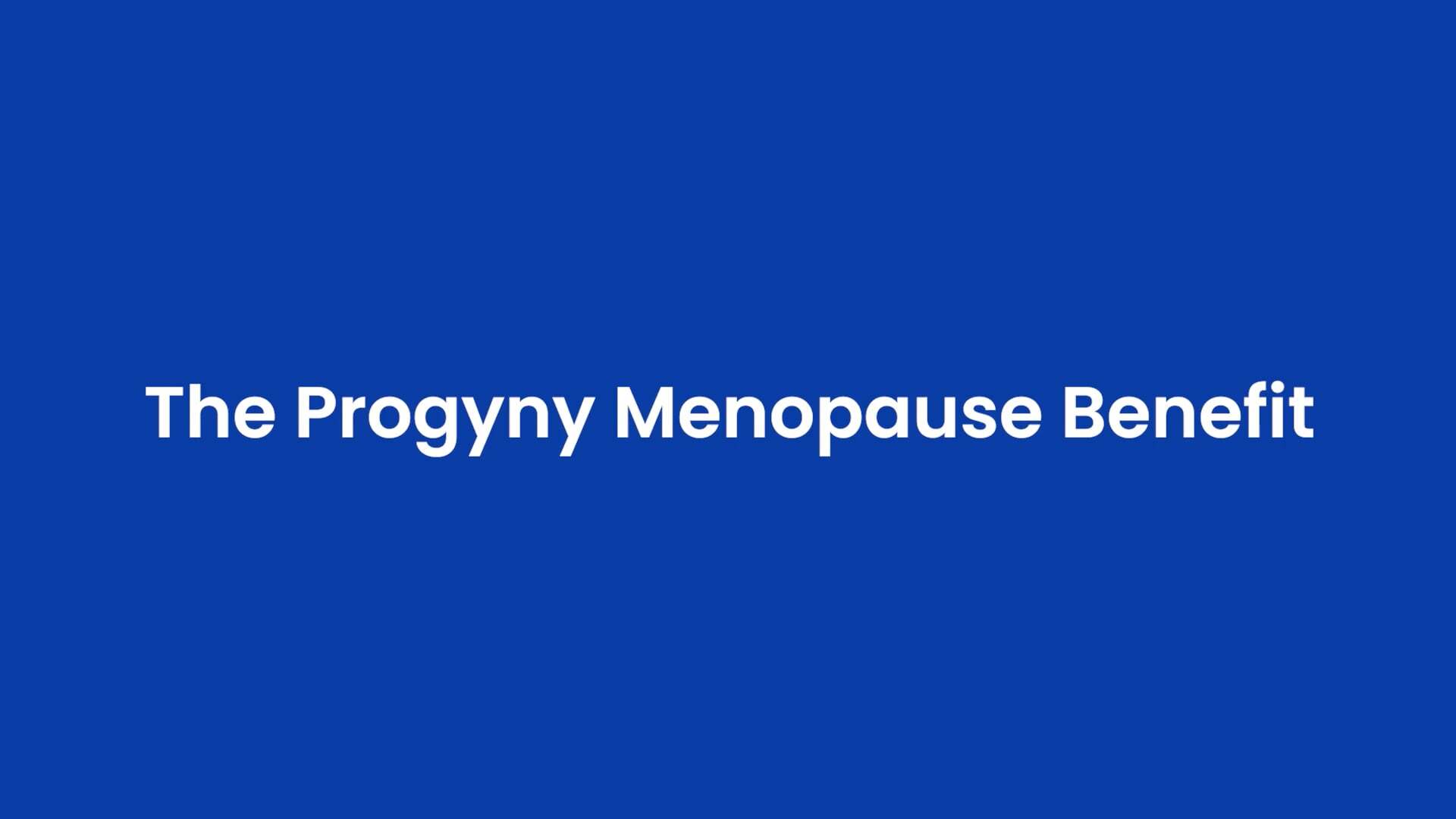 The Progyny Menopause Benefit_Video Thumbnail