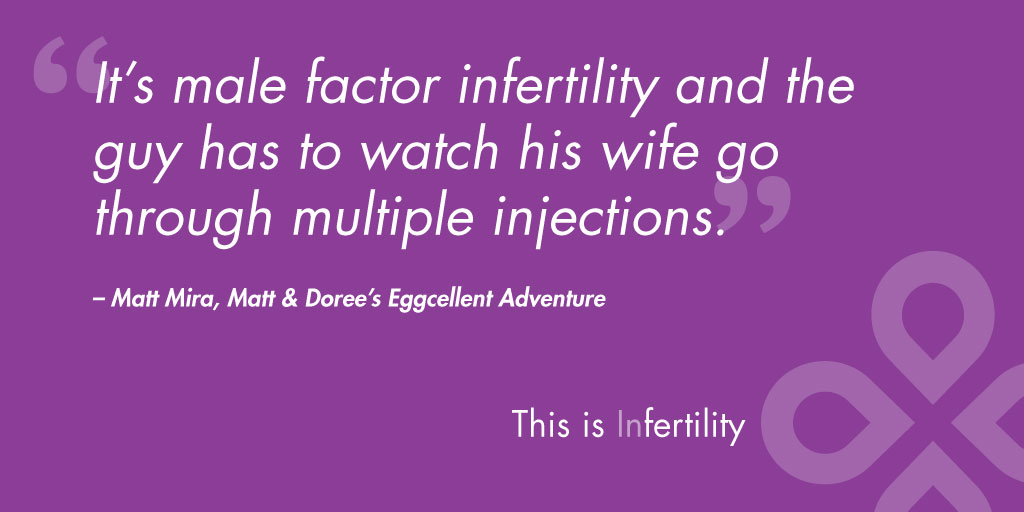 Episode 11: Matt and Doree’s Eggcellent Adventure and Reflection on Male Infertility
