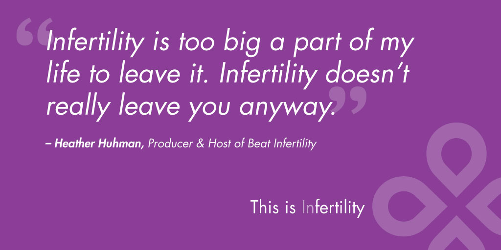 Episode 23: Helping Others Beat Infertility: Heather Huhman