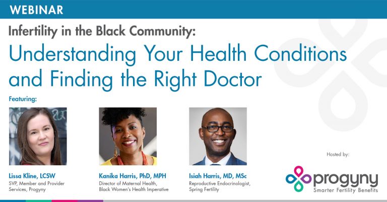 Webinar: Infertility in the Black Community: Understanding Your Health Conditions and Finding the Right Doctor