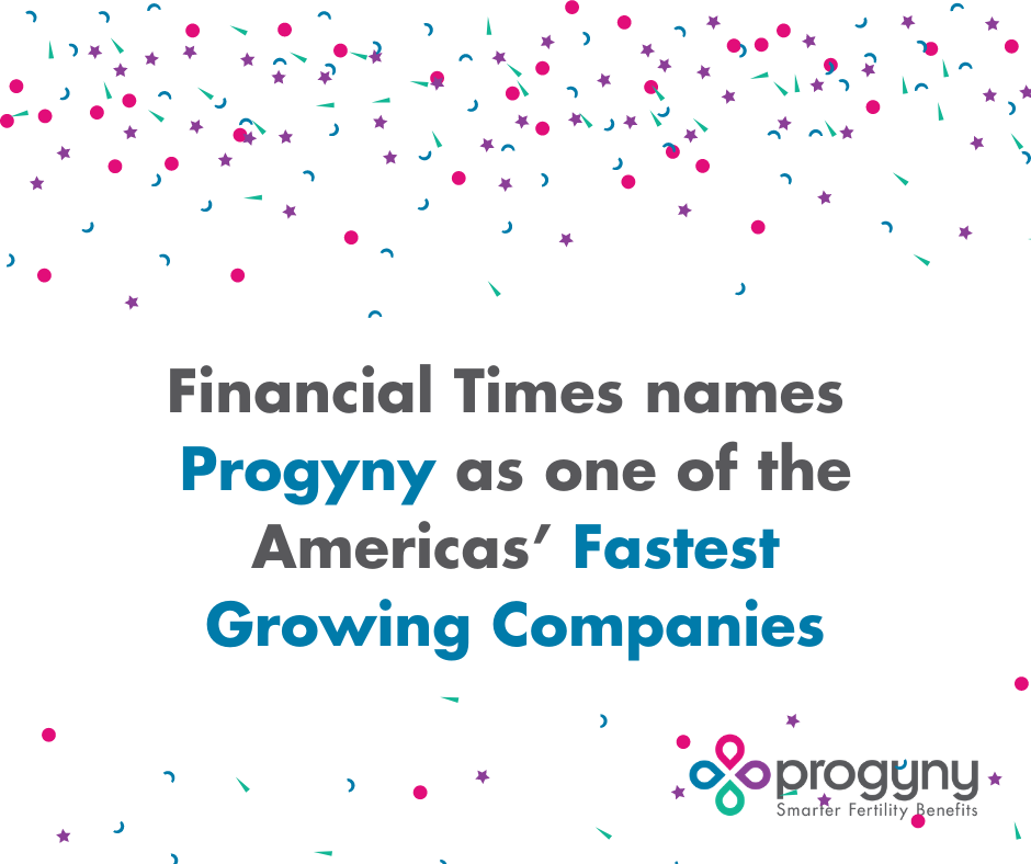 Financial Times names Progyny as one of the Americas' Fastest Growing Companies