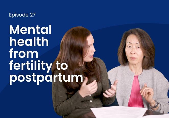 Mental health from fertility to postpartum